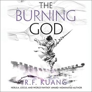 R.F. Kuang: The Burning God (AudiobookFormat, 2020, Harpercollins, HarperCollins B and Blackstone Publishing)