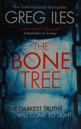 Greg Iles: The bone tree (2015, Harper)