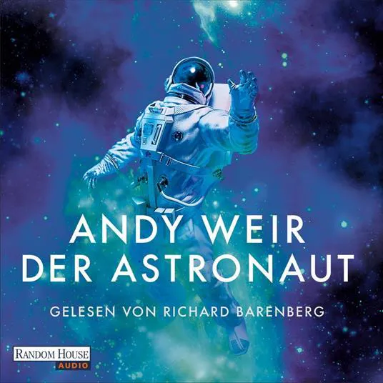 Andy Weir: Der Astronaut (German language, 2021)